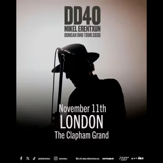 DD40 - Mikel Erentxun - Duncan Dhu Tour 2026 at The Clapham Grand