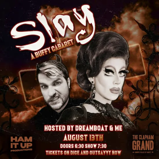 Slay: A Buffy The Vampire Slayer Cabaret at The Clapham Grand