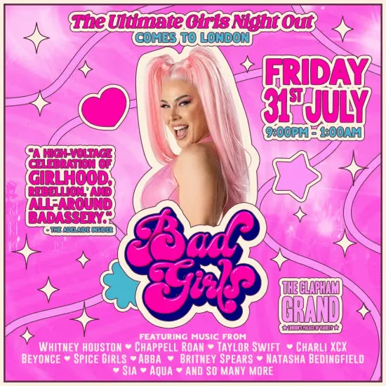 Bad Girls at The Clapham Grand