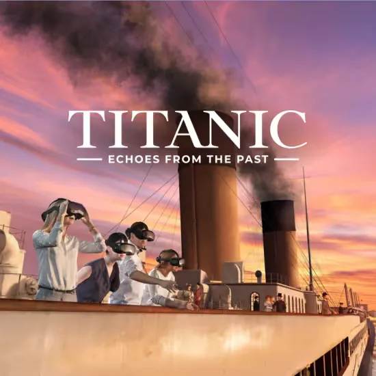 Titanic: Echoes from the Past - An Immersive Exhibition in VR at Eclipso Cultural Adventures