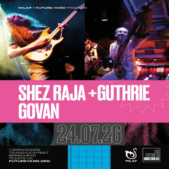 Shez Raja + Guthrie Govan at Future Yard