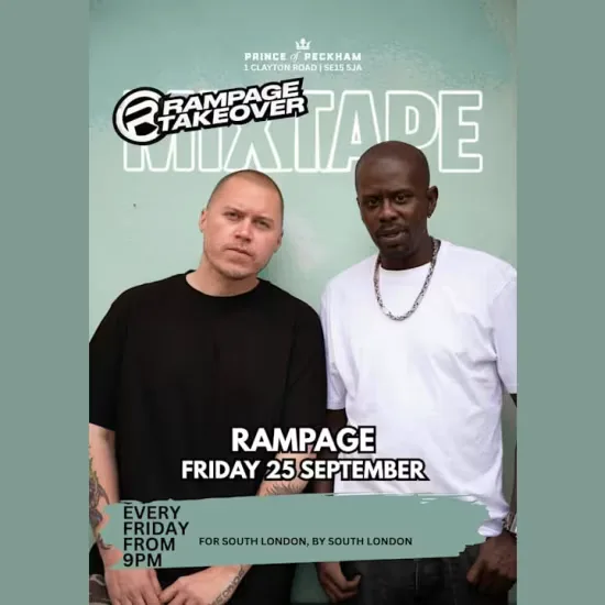 MIXTAPE PRESENTS: RAMPAGE SOUNDS ALL NIGHT at Prince of Peckham
