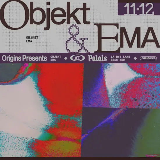 Origins: Objekt & EMA at Palais