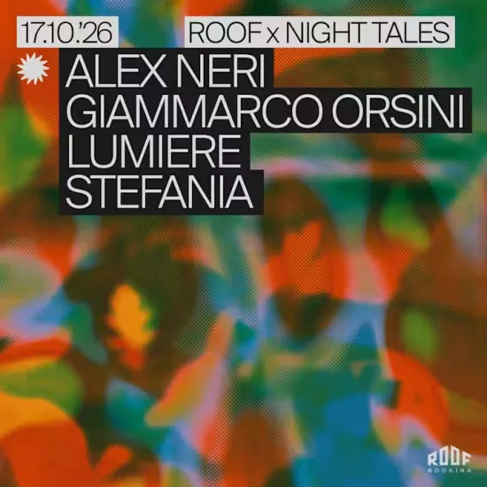 Roof: Giammarco Orsini, Alex Neri, Lumiere & Stefania at Night Tales