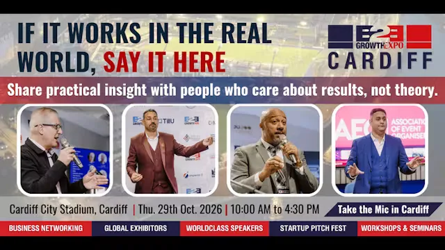 Cardiff B2B Growth Expo 2026| Become a Speaker At Premier B2B Show