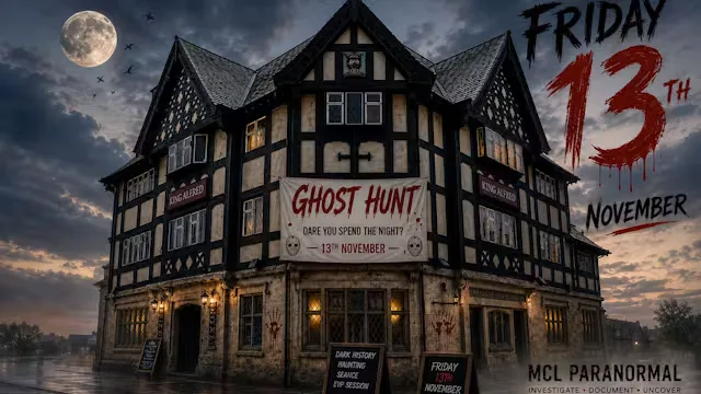 Friday the 13th Ghost Hunt at The King Alfred Alfreton
