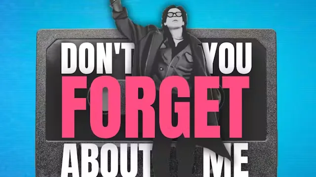 Dont you forget about me