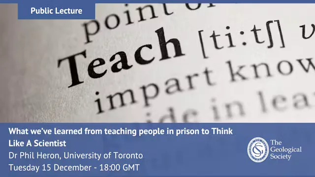 Public Lecture - What we’ve learned from teaching people in prison to Think Like A Scientist at The Geological Society