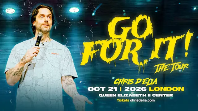 Chris D'Elia - Go For It! The Tour - London at Queen Elizabeth II Centre