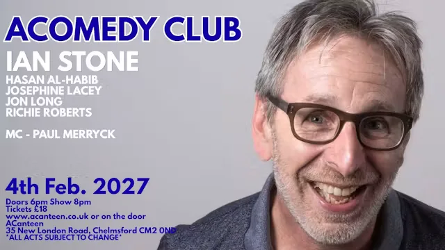 AComedy Club Chelmsford 4th February 2027 at ACANTEEN - BAR, MUSIC VENUE, RESTAUARANT