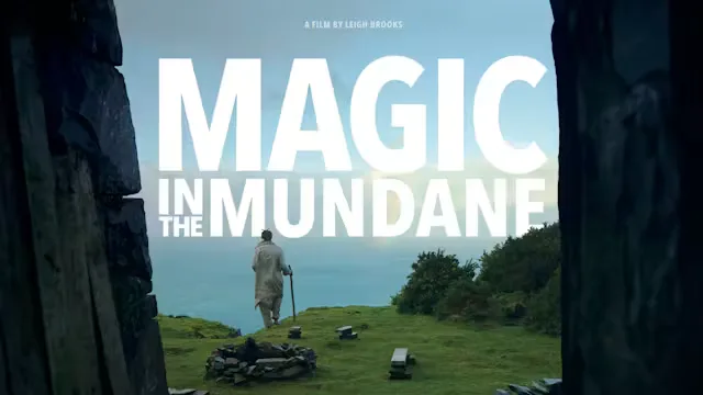 Magic in the Mundane Documentary Screening with QnA