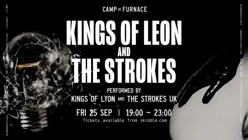 Kings of Lyon & The UK Strokes LIVE at Camp & Furnace