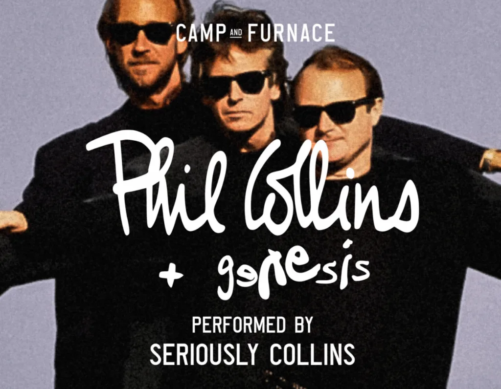 Phil Collins and Genesis performed LIVE by Seriously Collins at Camp & Furnace