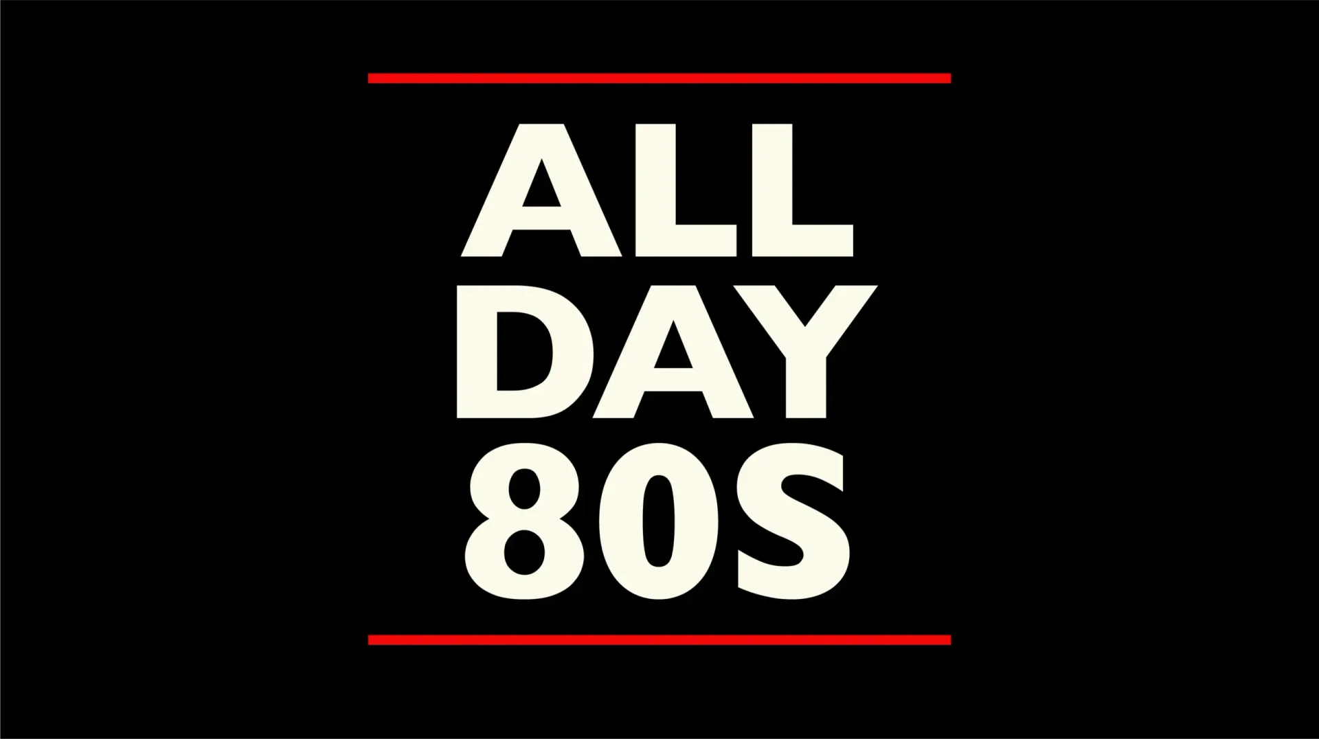 All Day 80s
