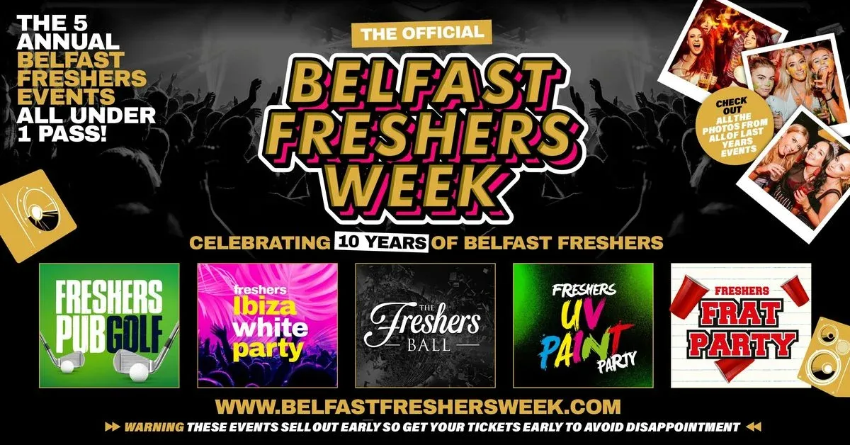 The Official Belfast Freshers Gold Access 2026 - All 5 Annual Events Included at Multiple Venues in Belfast