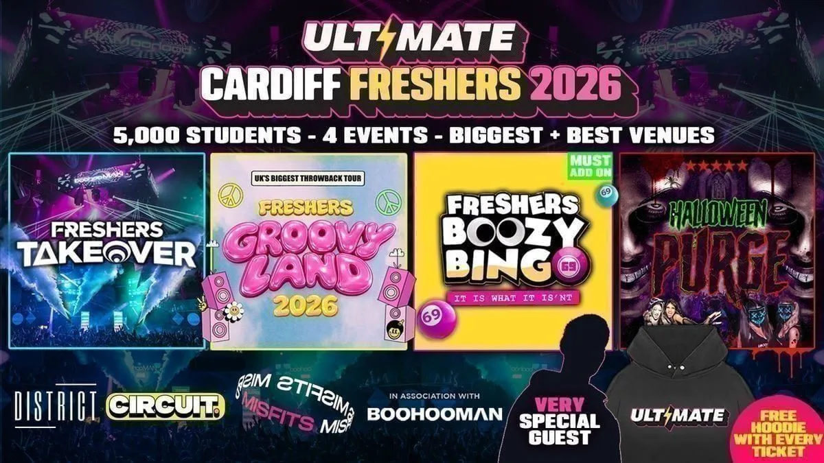 ULTIMATE CARDIFF FRESHERS 2026 ⚡️ Official Student Partners with BoohooMAN 👕 Free Hoodie with Every Ticket - Sold Out 15 Years Running! at CIRCUIT + DISTRICT + MISFITS