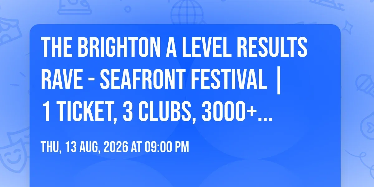 The Brighton A Level Results Rave - Seafront Festival | 1 Ticket, 3 Clubs, 3000+ Students! at Horizon Nightclub