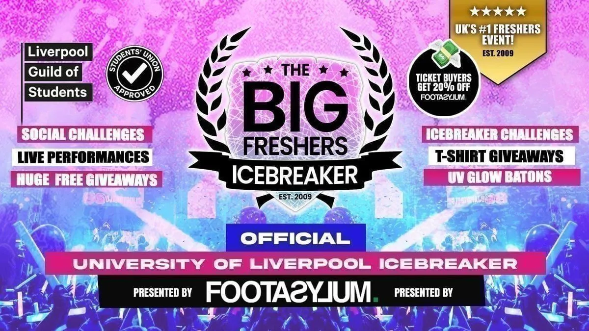 ⚠️ 20% OFF ALL TICKETS & 20% OFF FOOTASYLUM APP 💸📲 OFFICIAL Liverpool Big Freshers Icebreaker - Presented by FOOTASYLUM - UK Largest Freshers Events - Sold Out 10 Years Running 🏆 at Liverpool Guild of Students