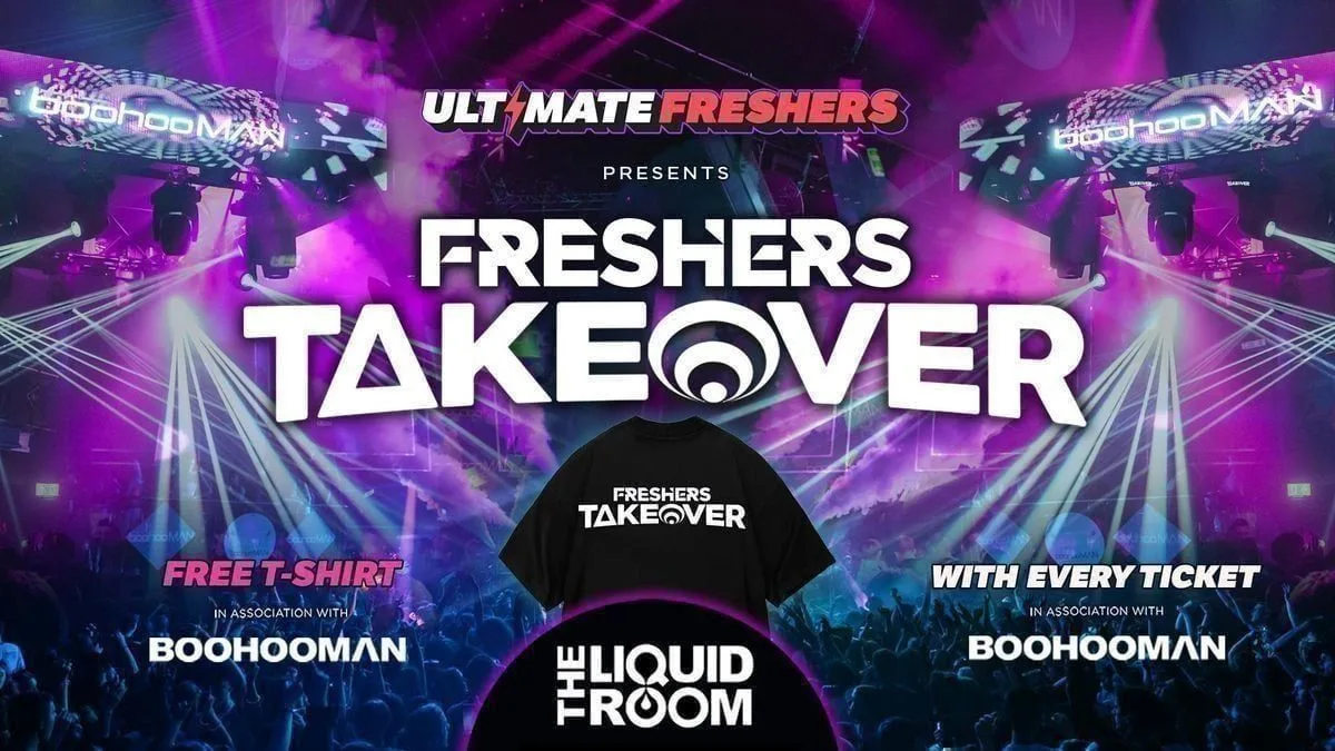 FRESHERS TAKEOVER EDINBURGH 2026 ⚡️ Sold Out 15 years Running! 👕 FREE T-Shirt with Every Ticket! at Liquid Rooms
