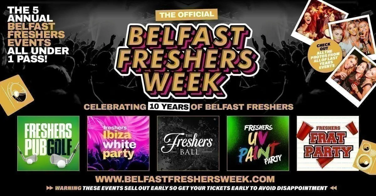 The Official Belfast Freshers Gold Access 2026 - All 5 Annual Events Included at Multiple Venues in Belfast