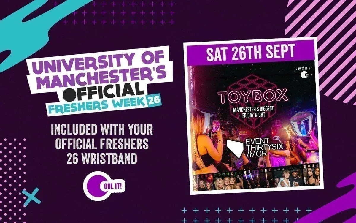 OFFICIAL UOM EVENT - TOYBOX SATURDAYS @ EVENT30SIX - MANCHESTER'S STUDENT SATURDAY NIGHT