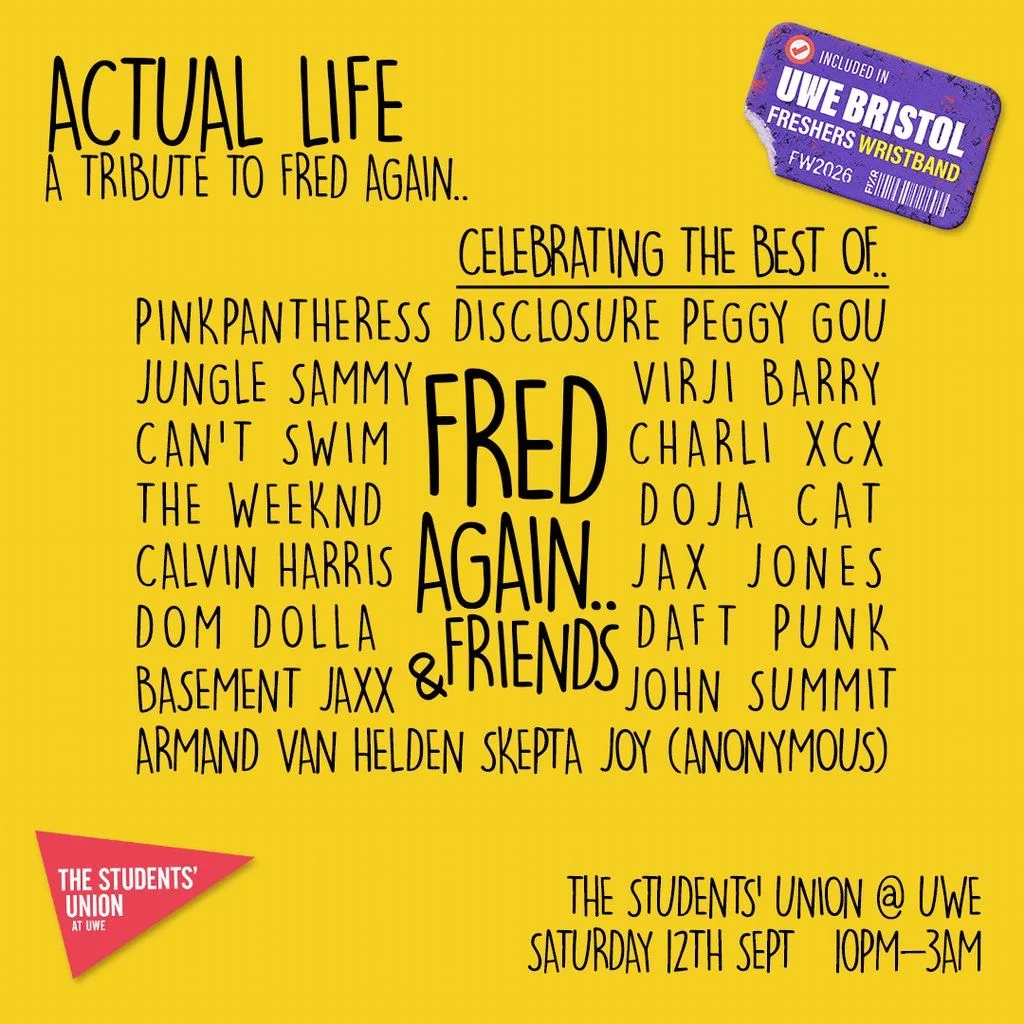 UWE Official Freshers|Actual Life: A Tribute to Fred Again