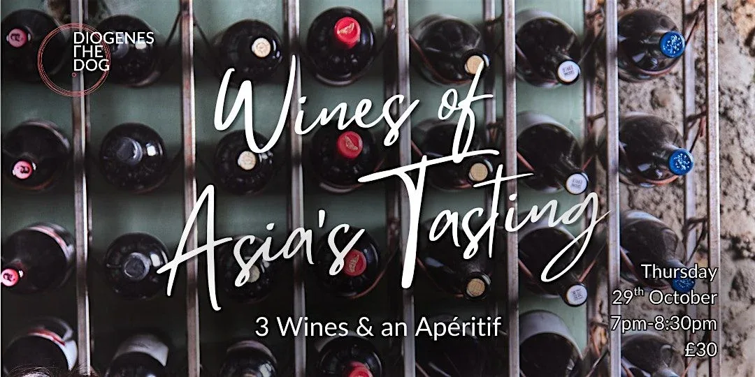 Wines of the Asia's Tasting, Elephant & Castle at Diogenes The Dog