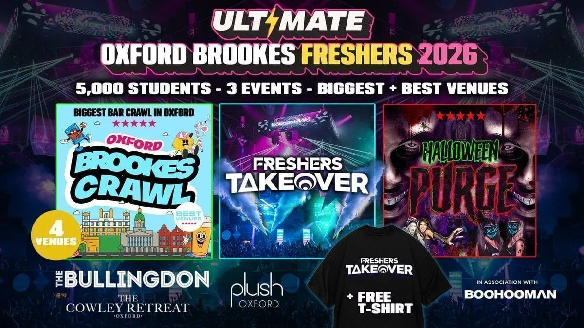 25% OFF SUMMER SALE TICKET ☀️ ULTIMATE OXFORD BROOKES FRESHERS 2026 ⚡️ Official Student Partners with BoohooMAN 👕 FREE T-Shirt with Every Ticket! ⚡Sold Out 15 years Running!