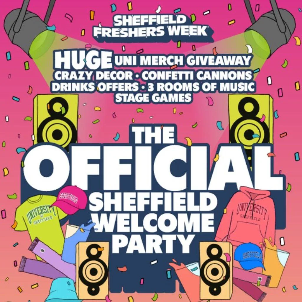 The Official Sheffield Welcome Party at Sheffield Student Union