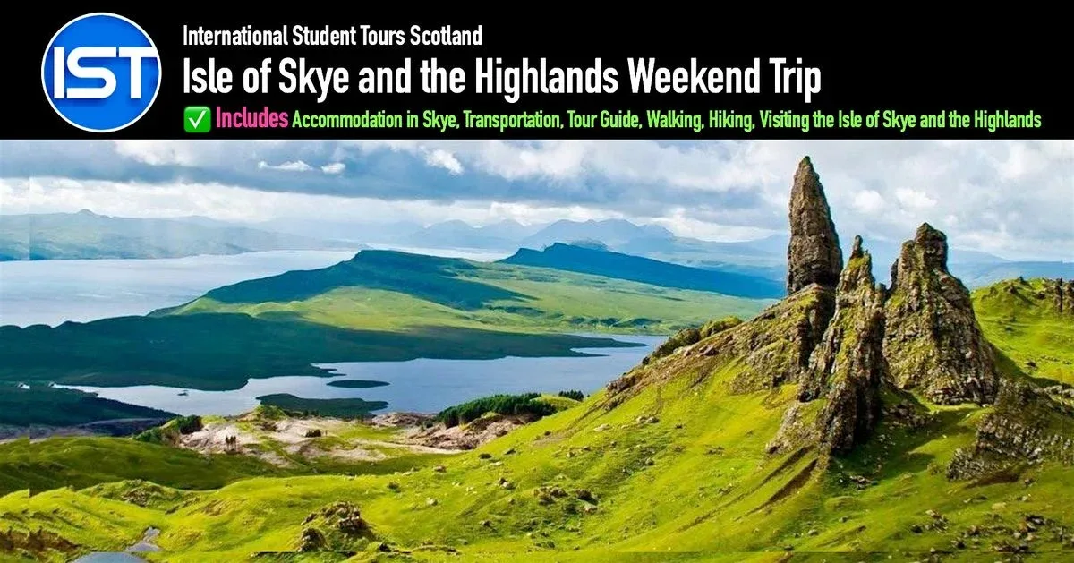 Isle of Skye and the Highlands Weekend Trip - Group 1 at University of Edinburgh