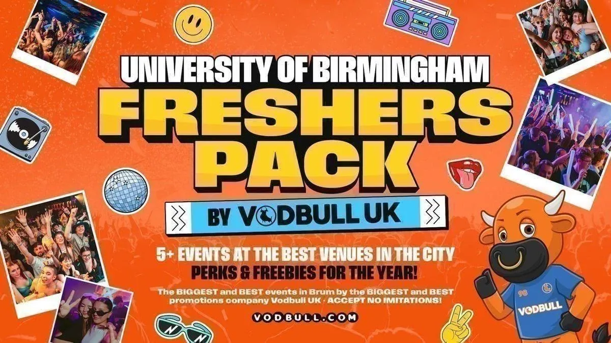 WELCOME TO BIRMINGHAM⭐️ [🔟 MASSIVE EVENTS, 1️⃣ TICKET] The Vodbull UK Uni of Birmingham Freshers Pack!