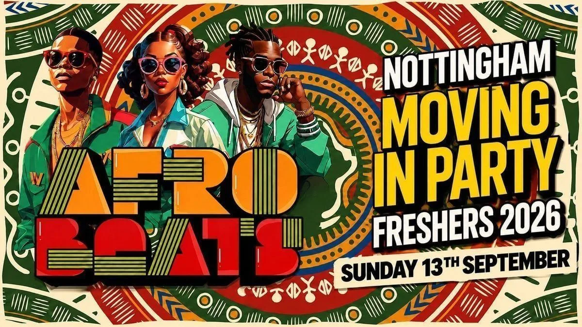 FRESHERS AFROBEATS 🍾 WELCOME TO NOTTINGHAM 🍾 - Sunday 13th September - NG-ONE at NG-ONE