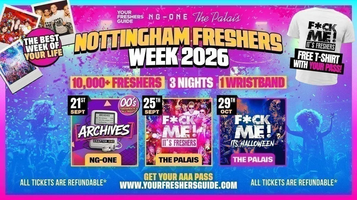 Nottingham Freshers Week 2026 - Official Your Freshers Guide | Nottingham Freshers 2026 - Free T-Shirt With Every Ticket 👕 at Nottingham's Biggest & Best Venues