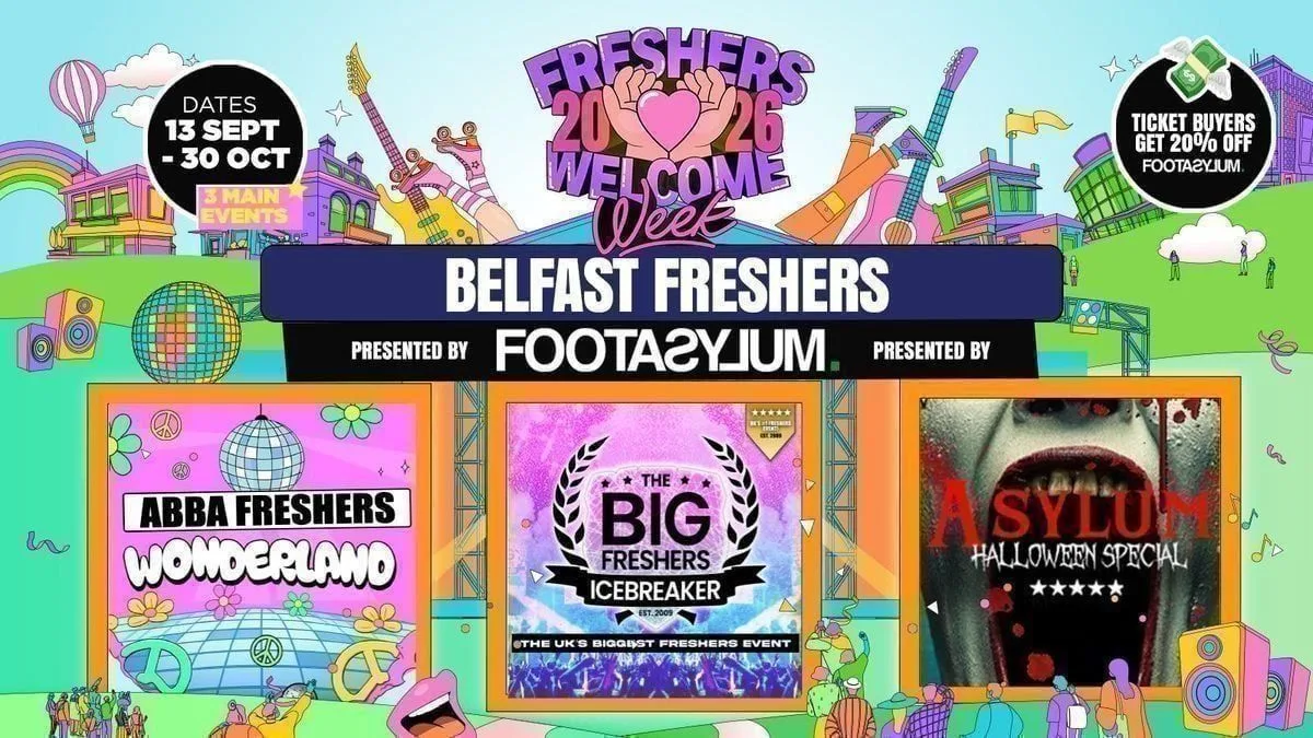 ⚠️ SALE 20% OFF - Belfast Freshers Welcome Week 2026 🎓 - Presented by FOOTASYLUM - UK Largest Freshers Events - Sold out 10 years Running 🏆 at The Botanic Inn