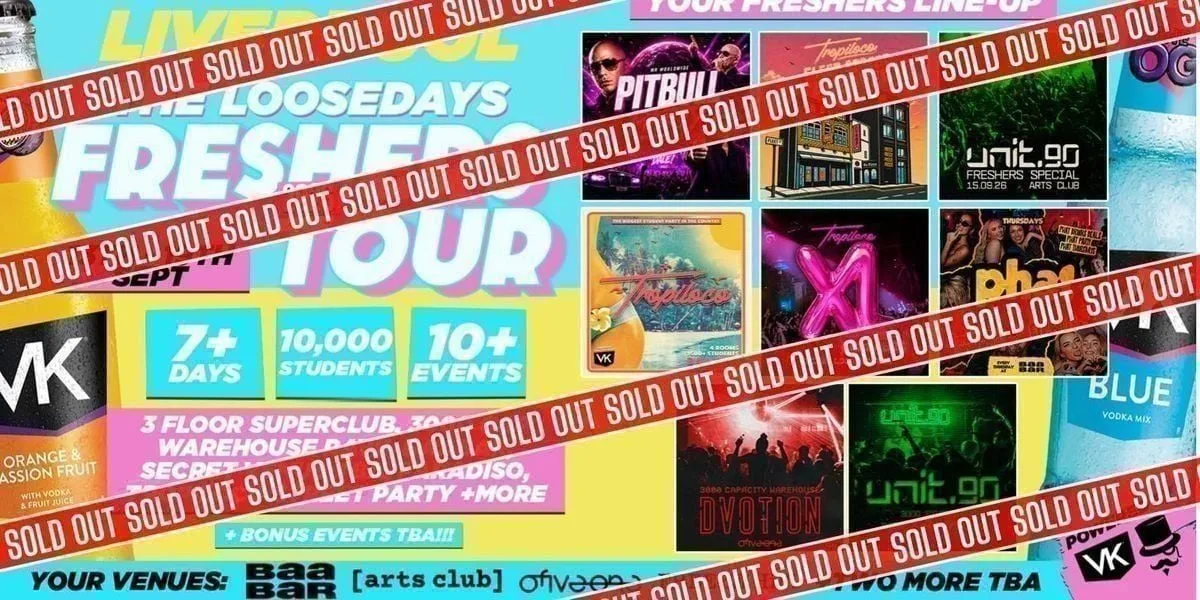 ❌ SOLD OUT ❌ THE OFFICIAL VK X LOOSEDAYS LIVERPOOL FRESHERS WEEK ONE BAND 2026 🤩💕 LESS THAN £1 PER EVENT 🪩⚡️ 7+ DAYS - 10+ EVENTS // INCLUDES TROPILOCO, UNIT.90, DVOTION, SUPERCLUBS, WAREHOUSES, FLEET STREET TAKEOVER + WAYYY MORE!!