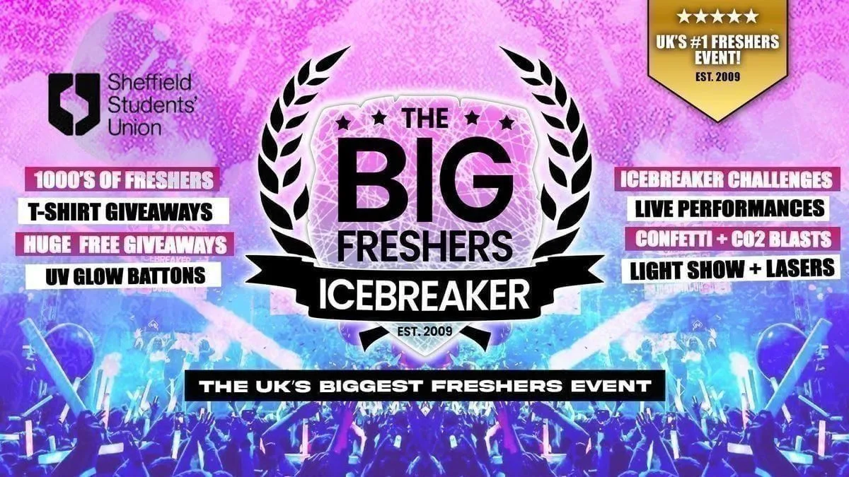 Sheffield's OFFICIAL Big Freshers Icebreaker - UK Largest Freshers Events - Sold Out 10 Years Running 🏆 at Sheffield Students' Union