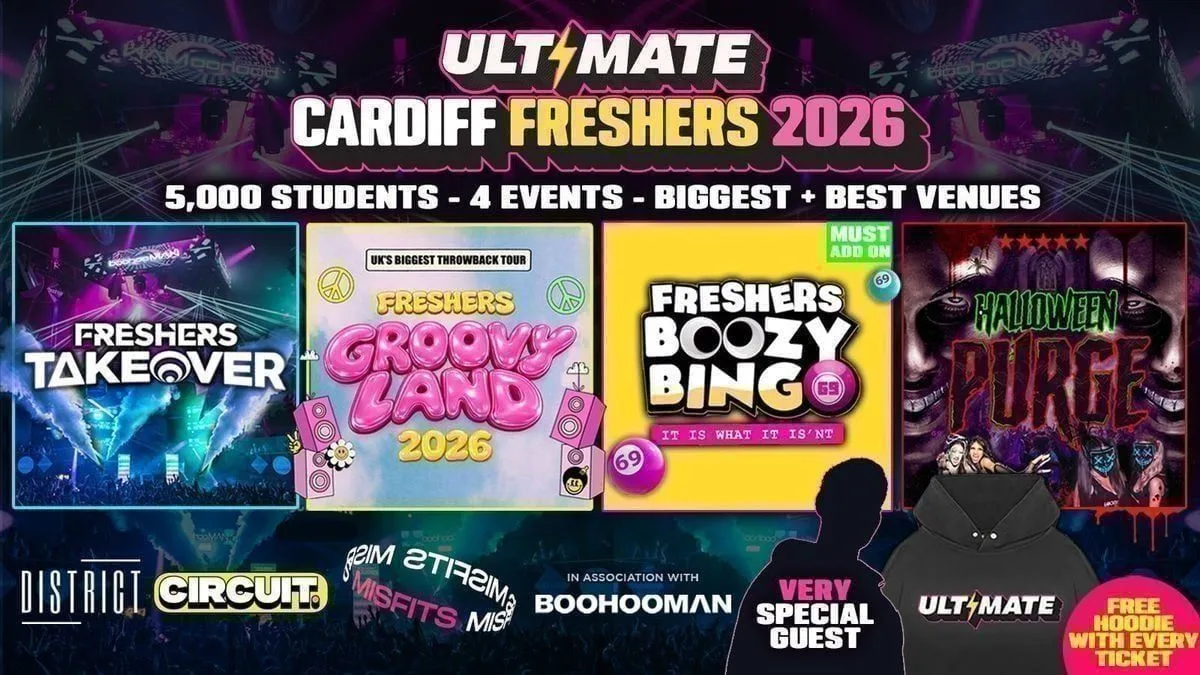ULTIMATE CARDIFF FRESHERS 2026 ⚡️ Official Student Partners with BoohooMAN 👕 Free Hoodie with Every Ticket - Sold Out 15 Years Running!