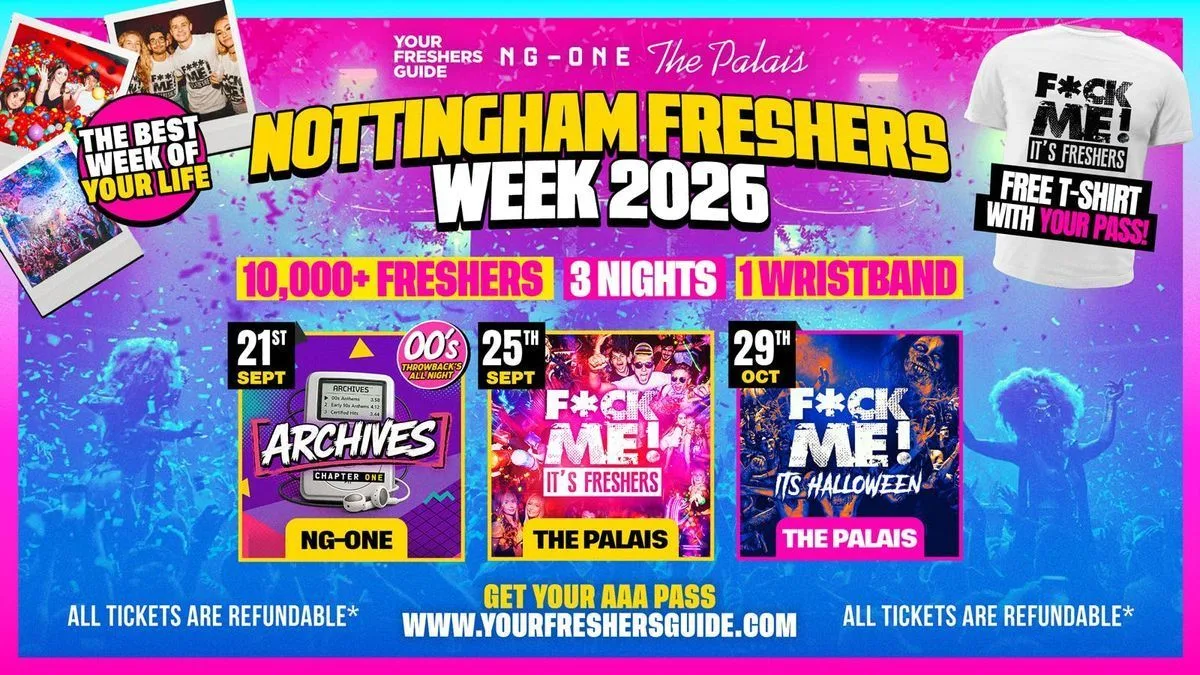 Nottingham Freshers Week 2026 - Official Your Freshers Guide | Nottingham Freshers 2026 - Free T-Shirt With Every Ticket 👕 at Nottingham's Biggest & Best Venues