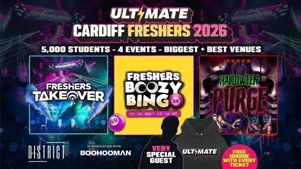 ULTIMATE CARDIFF FRESHERS 2026 ⚡️ Sold Out 15 years Running! 👕 FREE Hoodie with Every Ticket! at DISTRICT + MORE TBA