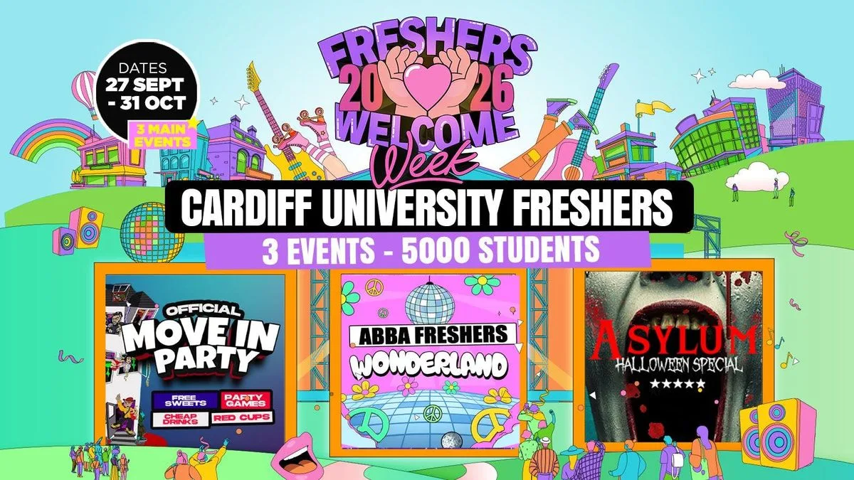 Cardiff Freshers Welcome Week 2026 🎓 - UK Largest Freshers Events - Sold Out 10 Years Running 🏆 at DISTRICT, Walkabout & MORE TBA!