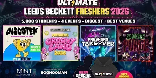 20% OFF EXAM SALE ✅ 24 HOURS ONLY ⏰ ULTIMATE LEEDS BECKETT FRESHERS 2026 ⚡️ Official Student Partners with BoohooMAN 👕 Free Hoodie with Every Ticket - Sold Out 15 Years Running!