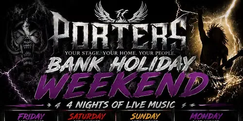 August Bank Holiday Weekend at Porters Resurrection