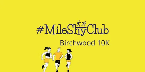 MileShyClub x Birchwood 10K at Birchwood Shopping Centre