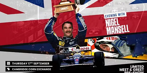 Evening With Nigel Mansell Cambridge Corn Exchange at Cambridge Corn Exchange
