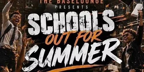 SCHOOL OUT FOR SUMMER