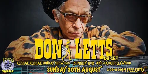 Don Letts DJ set with The Reggae Reggae Sunday Show at 9 Gun Street,  Reading