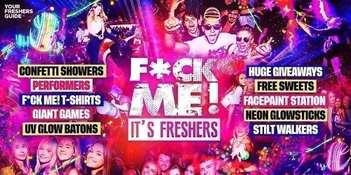 F*CK ME It's Freshers | Swansea Freshers 2026