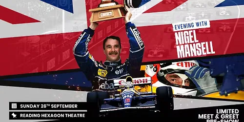 Evening With Nigel Mansell Reading Hexagon at Secret Venue Reading Town Centre