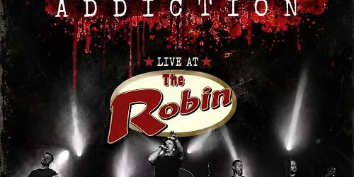 The Grunge Addiction @ The Robin at The Robin