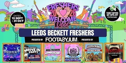 ⚠️ 20% OFF ALL TICKETS & 20% OFF FOOTASYLUM APP 💸📲 Beckett Freshers Welcome Week 2026 🎓 - Presented by FOOTASYLUM - UK Largest Freshers Events- Sold Out 10 Years Running 🏆 at HOME, Disco Spoons, Belgrave Music Hall, Popworld, Carousel & More!
